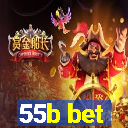 55b bet